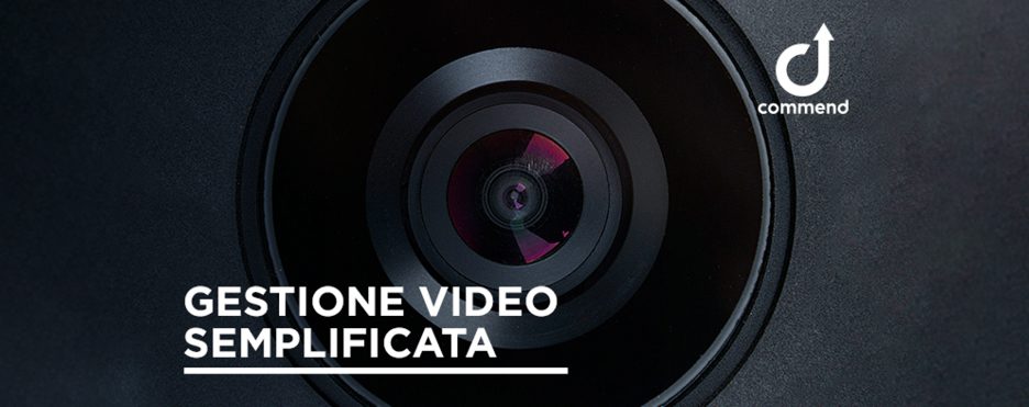 Gestione video semplificata by Commend