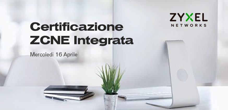 http://Ottieni%20gratis%20la%20certificazione%20ZCNE%20con%20la%20masterclass%20di%20Zyxel%20e%20Compass
