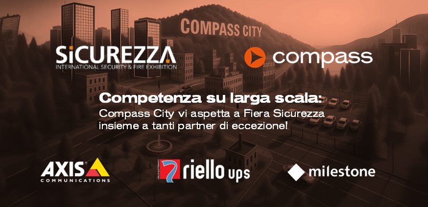 Compass City apre le sue porte – Vieni a trovarci a Fiera Sicurezza